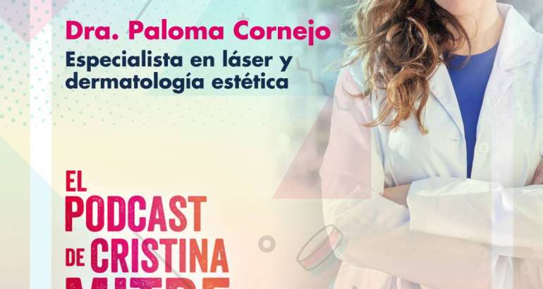 Podcast con Paloma Cornejo sobre celulitis
