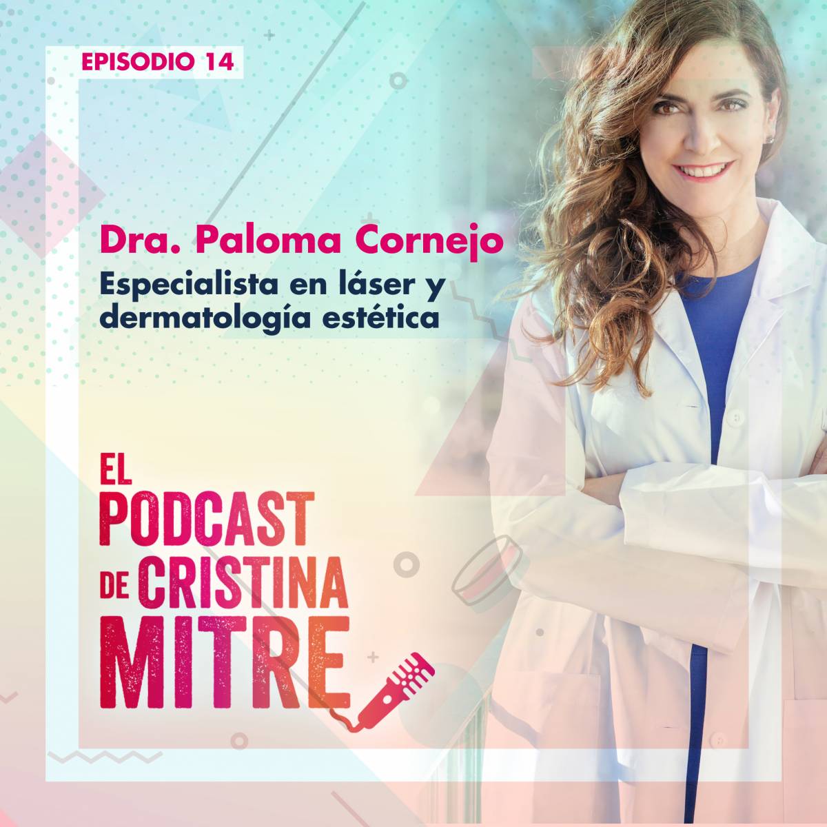 Podcast con Paloma Cornejo sobre celulitis