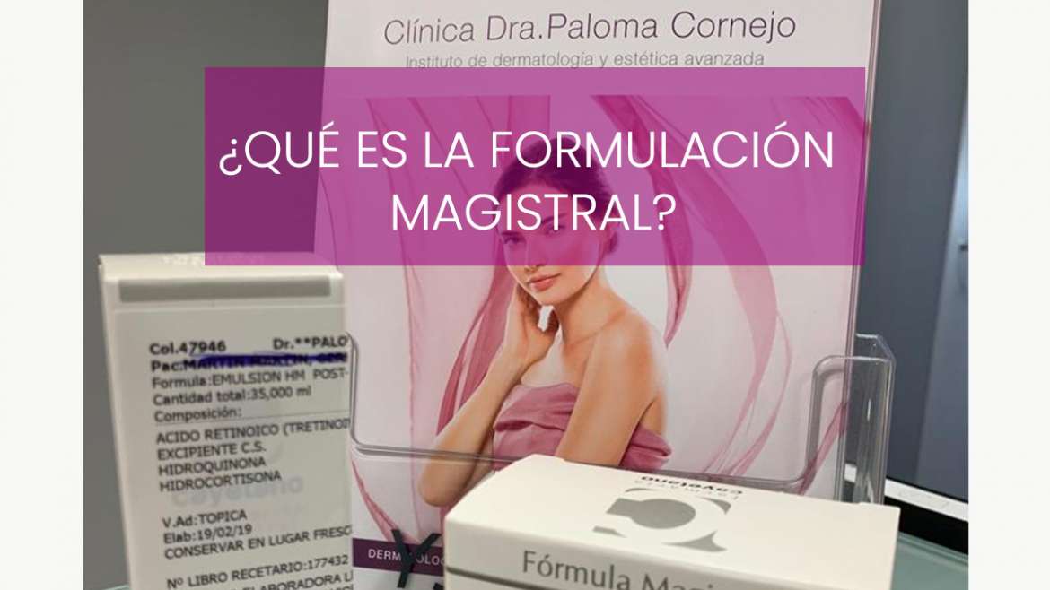 ¿Qué es la formulación magistral?