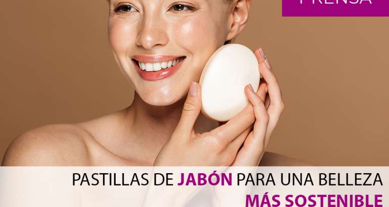 Pastillas de jabón para una belleza más sostenible
