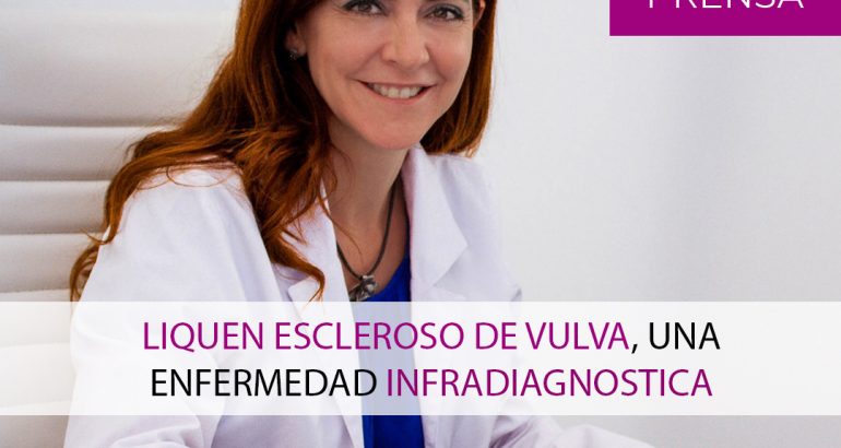 Liquen escleroso de vulva, una enfermedad infradiagnostica